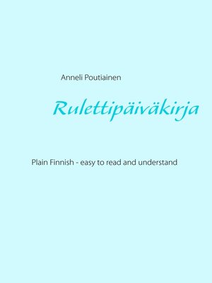 cover image of Rulettipäiväkirja, in Plain and Simple Finnish